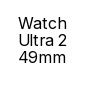 Watch Ultra 2 49mm